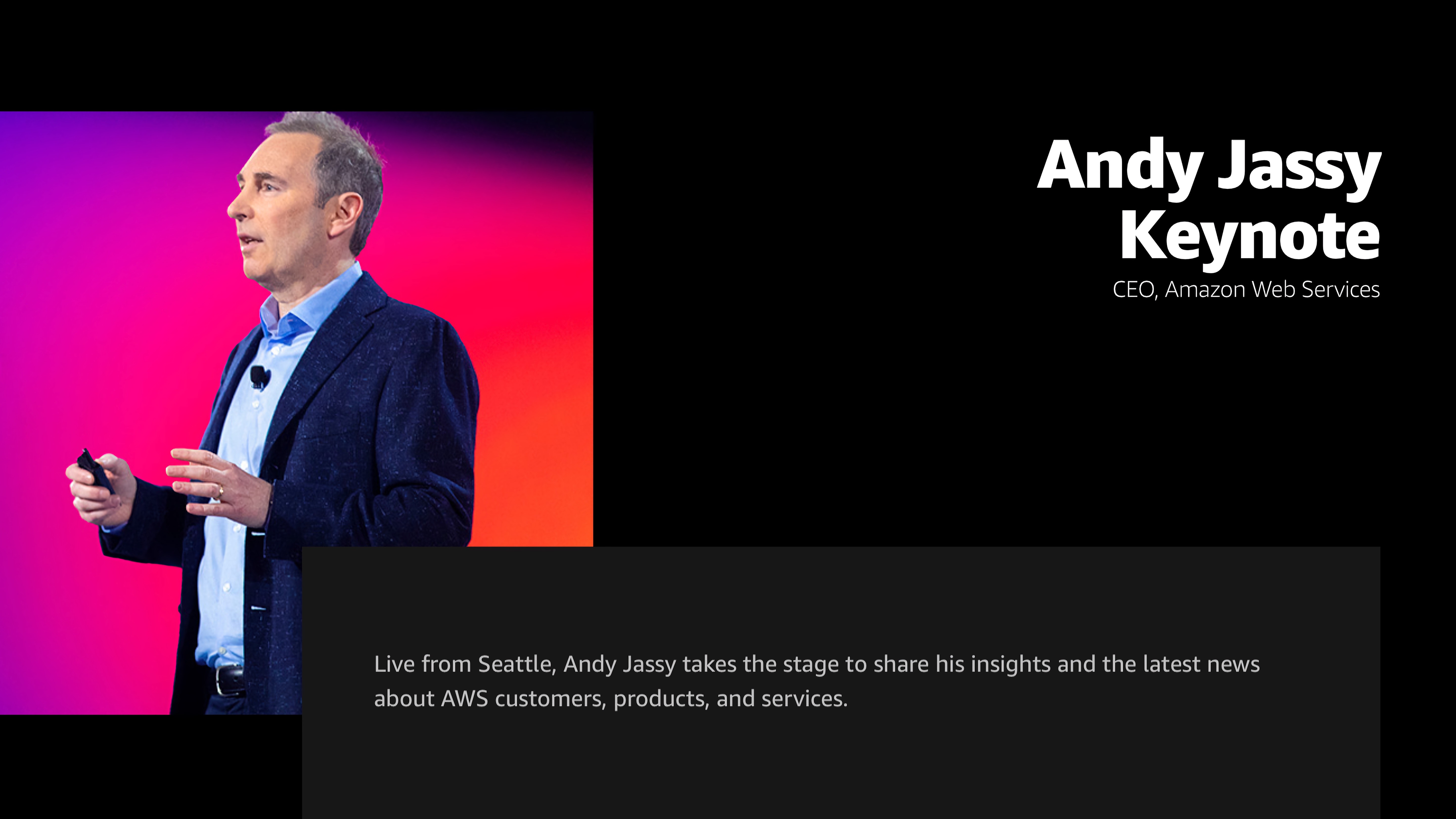 A screen shot of the AWS re:Invent website with a profile picture of CEO Andy Jassy presenting